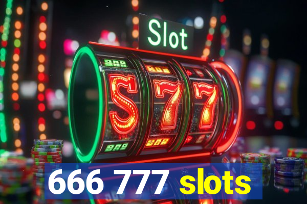 666 777 slots